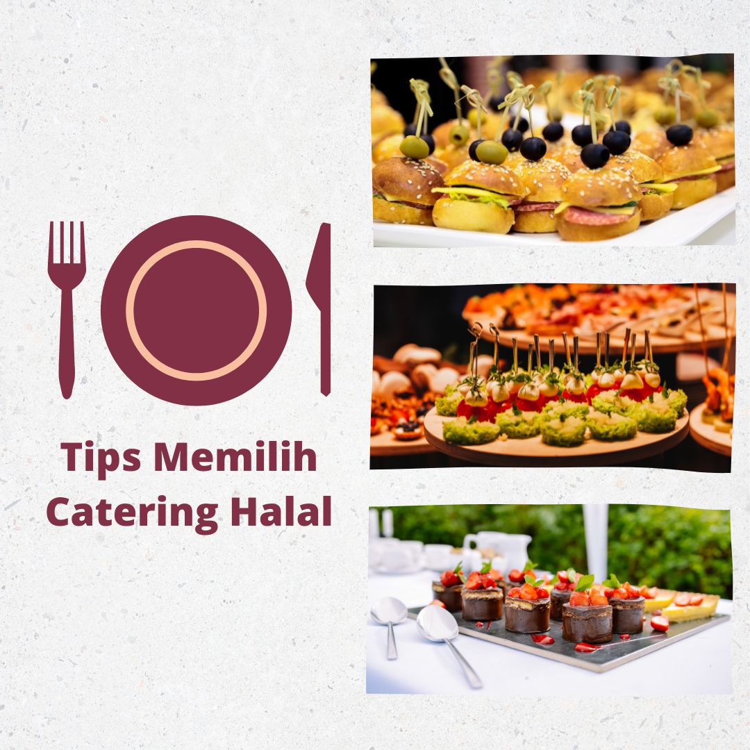 Tips Memilih Catering: Aman, Halal, Terpercaya! • Momasa